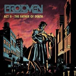 The Protomen : Act II: The Father of Death